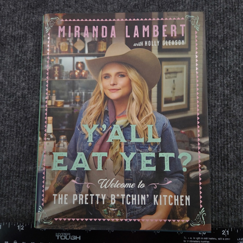 Miranda Lambert Y'all Eat Yet? Cookbook Hardcover Western Americana Recipes 1129